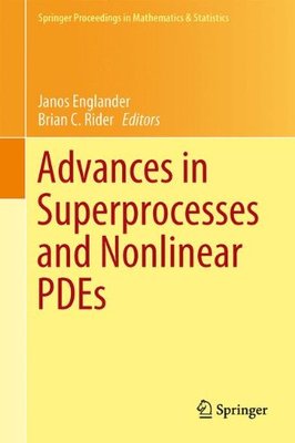 【预订】Advances in Superprocesses and Nonlinear PDEs