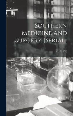 [预订]Southern Medicine and Surgery [serial]; v.113(1951) 9781013813962
