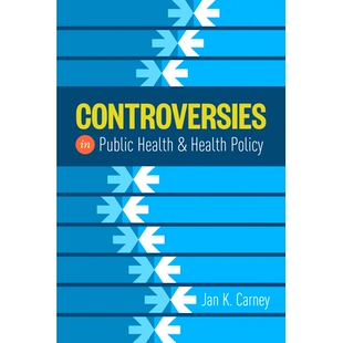预订 Controversies in Public Health and Health Policy 公共卫生与健康政策争论: 9781284049299