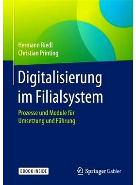 预订 Digitalisierung im Filialsystem 分支机构系统的数字化: 9783658251772