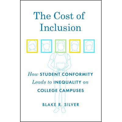 预订 The Cost of Inclusion: How Student Conformity Leads to Inequality on College Campuses 纳入的成本：学生整合如何导致