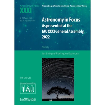 预订 Astronomy in Focus XXXI As Presented at the IAU XXXI General Assembly, 2022 天文学聚焦 XXXI:2022 年国际天文学联合