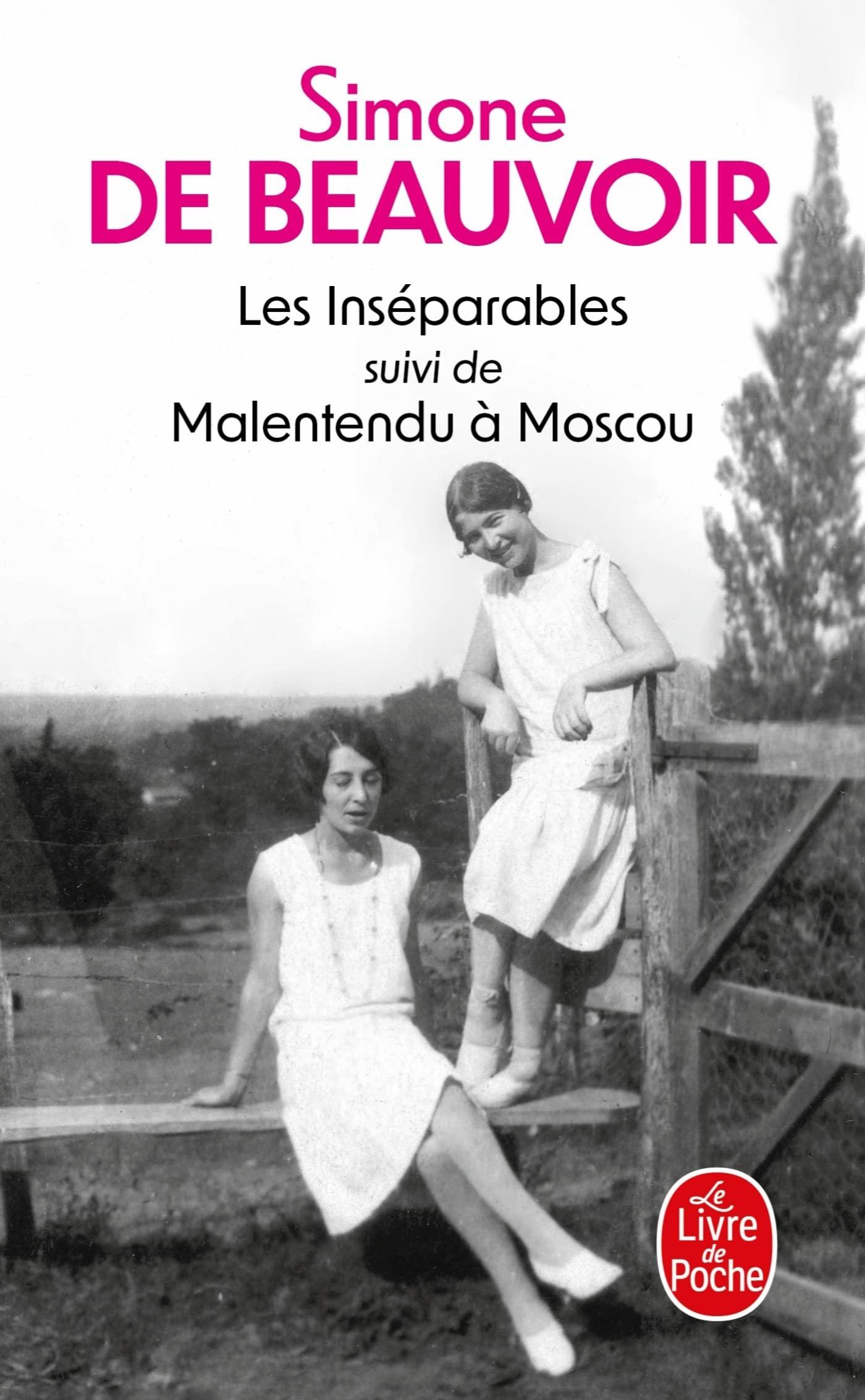 形影不离 情迷莫斯科 西蒙娜·波伏瓦 Les inséparables suivi de Malentendu à Moscou 法语原版 Simone de Beauvoir