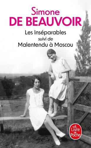 形影不离 情迷莫斯科 西蒙娜·波伏瓦 Les inséparables suivi de Malentendu à Moscou 法语原版 Simone de Beauvoir