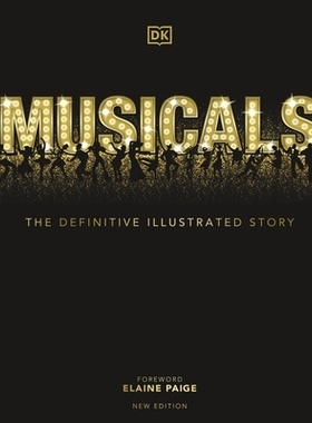 预订 Musicals: The Definitive Illustrated Story 音乐剧：*图解故事: 9780241437537