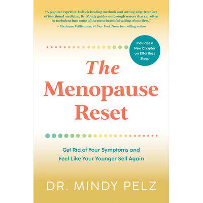 预订 The Menopause Reset: Get Rid of Your Symptoms and Feel Like Your Younger Self Again更年期重置：摆脱更年期症状，重拾