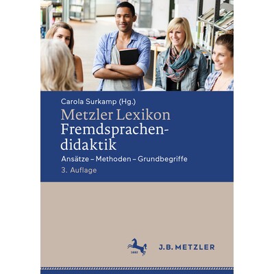 预订 Metzler Lexikon Fremdsprachendidaktik: Ansätze - Methoden - Grundbegriffe: 9783476059994