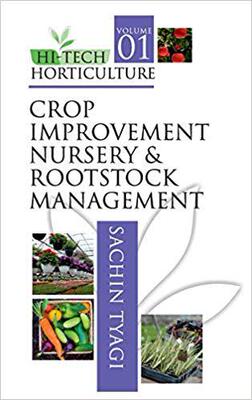 【预售】Hi-Tech Horticulture: Volume 1: Crop Improvement Nursery and Rootstock Management