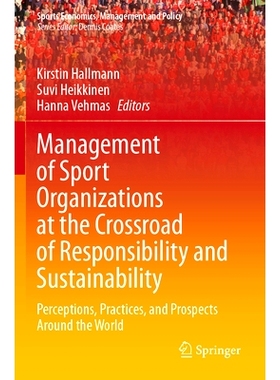 预订 Management of Sport Organizations at the Crossroad of Responsibility and Sustainability: Perceptions, Practices, an