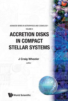 【预订】Accretion Disks in Compact Stellar Systems