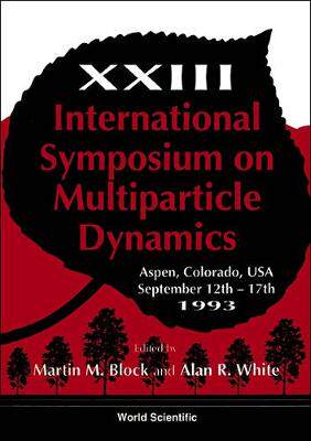 【预订】MULTIPARTICLE DYNAMICS - PROCEEDINGS OF THE XXIII INTERNATIONAL SYMPOSIUM