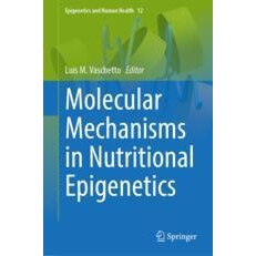 预订 Molecular Mechanisms in Nutritional Epigenetics 营养表观遗传学的分子机制 9783031542145
