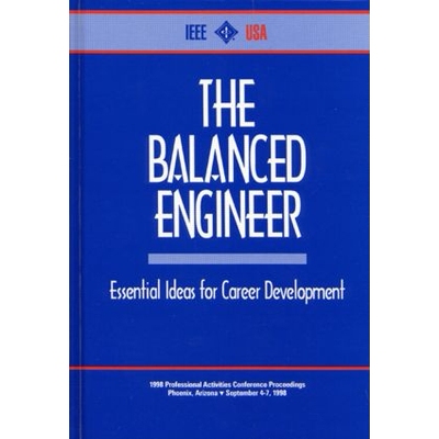 预订 The Balanced Engineer Essential Ideas for Career Development 平衡的工程师：职业发展的基本理念 9780879423247