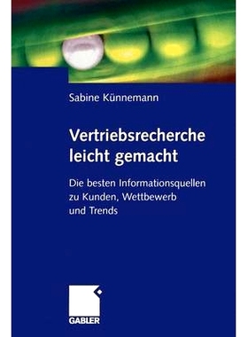 预订 Vertriebsrecherche leicht gemacht: Die besten Informationsquellen zu Kunden, Wettbewerb und Trends: 9783322824936