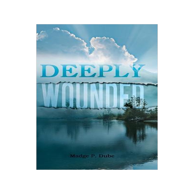 [预订]Deeply Wounded 9781477242322