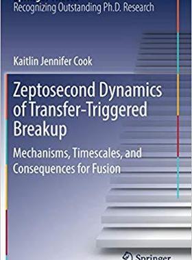 【预售】Zeptosecond Dynamics of Transfer?Triggered Breakup