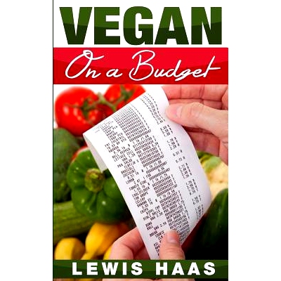 预订 Vegan on a Budget: Making Veganism an Affordable Lifestyle: 9781514665541