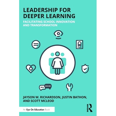 预订 Leadership for Deeper Learning: Facilitating School Innovation and Transformation 促进更深入学习的领导才能：促进学