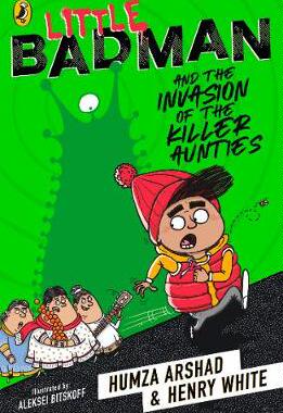 【预订】Little Badman and the Invasion of the Killer Aunties