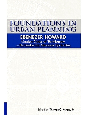 预订 Foundations in Urban Planning - Ebenezer Howard: Garden Cities of To-Morrow & The Garden City Movement Up-To-Date: