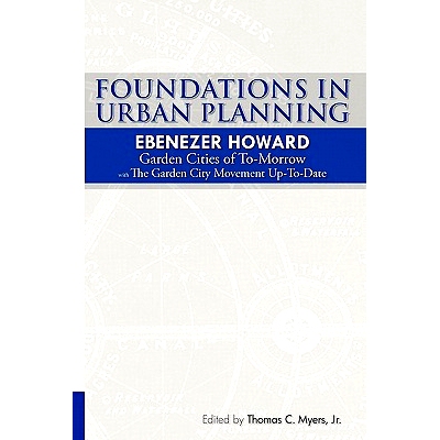 预订 Foundations in Urban Planning - Ebenezer Howard: Garden Cities of To-Morrow & The Garden City Movement Up-To-Date: