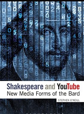 【预订】Shakespeare and Youtube: New Media Forms of the Bard