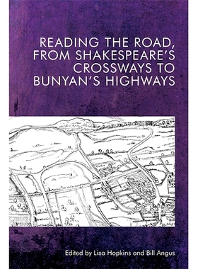 预订 Reading the Road, from Shakespeare’s Crossways to Bunyan’s Highways: 9781474454124