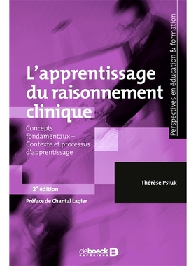 预订 L’apprentissage du raisonnement clinique : concepts fondamentaux, contexte et processus d’apprentissage 学习临床