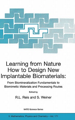 【预订】Learning from Nature How to Design New Implantable Biomaterials: From Biomineralization Fundamentals to Bi...