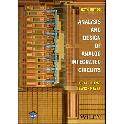 Analysis and Design of Analog Integrated Circuits, 6th Edition模拟集成电路的分析与设计 第6版: 9781394220069