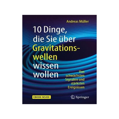 预订 10 Dinge, die Sie über Gravitationswellen wissen wollen