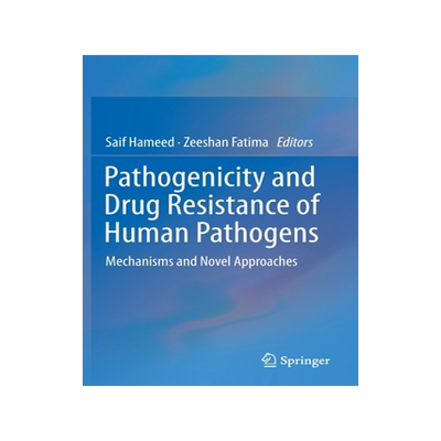 预订 Pathogenicity and Drug Resistance of Human Pathogens: Mechanisms and Novel Approaches
