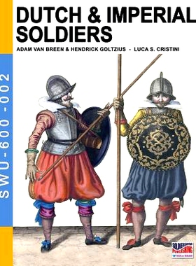 预订 Dutch & Imperial soldiers: By Adam Van Breen & Hendrick Goltzius: 9788893271547