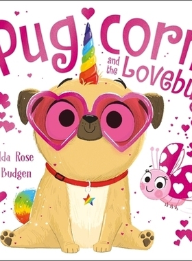 预订 Magic Pet Shop: Pugicorn and The Lovebug,The 魔法宠物店：斗牛犬与爱情虫，The:魔法宠物店: 9781444966527
