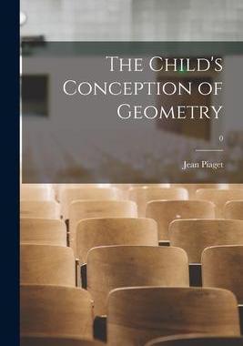 [预订]The Child’s Conception of Geometry; 0 9781014703743