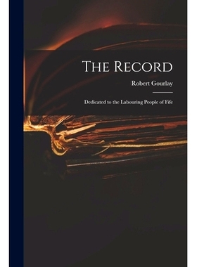 预订 The Record: Dedicated to the Labouring People of Fife: 9781014085832
