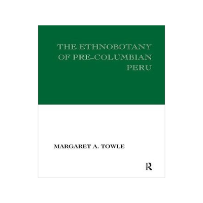 预订 The Ethnobotany of Pre-Columbian Peru