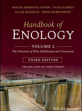 【预订】Handbook Of Enology - Vol 2 The Chemistry Of Wine Stabilization And Treatments 3E 9781119587767