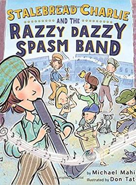【预售】Stalebread Charlie and the Razzy Dazzy Spasm Band