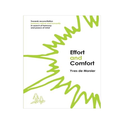 [预订]Effort and Comfort: Towards reconciliation between nature and humanity in search of harmony and peac 9781922890481