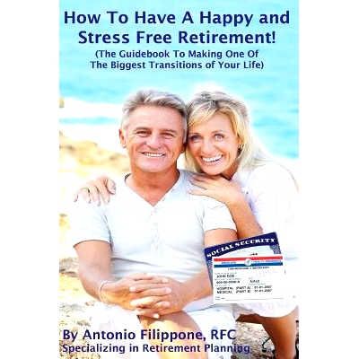 预订 Creating a Happy, Stress Free and Secure Retirement!: (The Guidebook to Making One of the Biggest Transitions of Yo