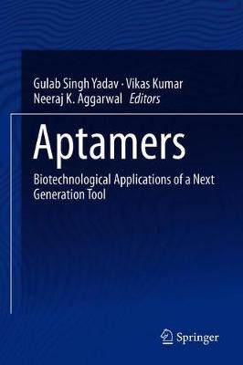 【预订】Aptamers: Biotechnological Applications of a Next Generation Tool