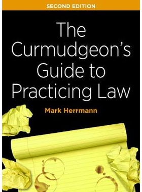 预订 The Curmudgeon’s Guide to Practicing Law 库尔马顿的实践法指南: 9781641054331