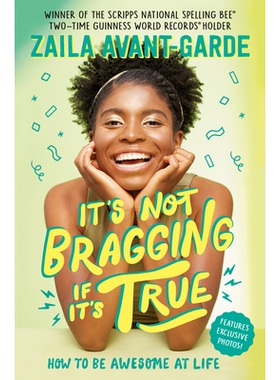 预订 It’s Not Bragging If It’s True: How to Be Awesome at Life, from a Winner of the Scripps National Spelling Bee: 97