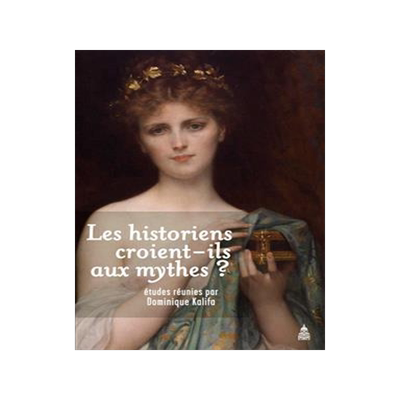 [预订]Les historiens croient-ils aux mythes ? 9782859449735