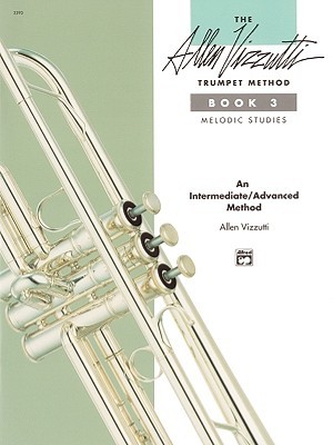 【预订】The Allen Vizzutti Trumpet Method Book 3, Melodic Studies