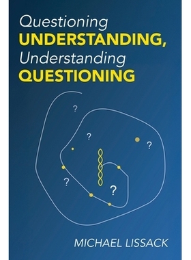 预订 Questioning Understanding, Understanding Questioning: 9798998980329