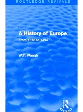 预订 A History of Europe: From 1378 to 1494 欧洲史：从1378年至1494年: 9781138658974