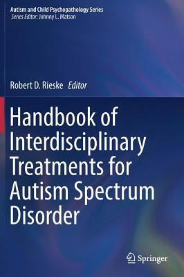 【预订】Handbook of Interdisciplinary Treatments for Autism Spectrum Disorder