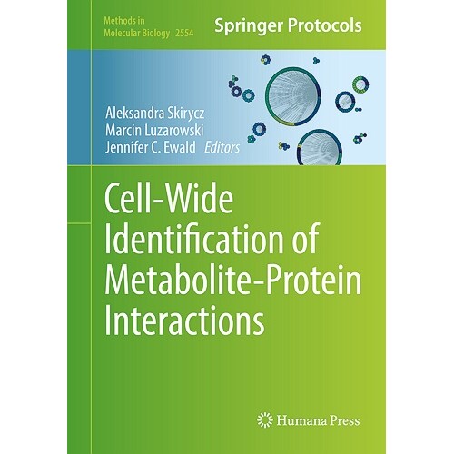 预订 Cell-Wide Identification of Metabolite-Protein Interactions 代谢物-蛋白质相互作用的细胞范围鉴定 9781071626238